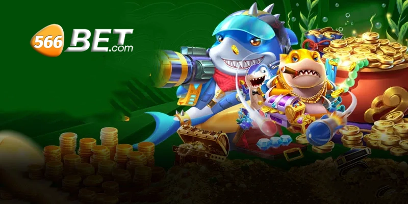 Cách chơi game bắn cá 566bet hiệu quả